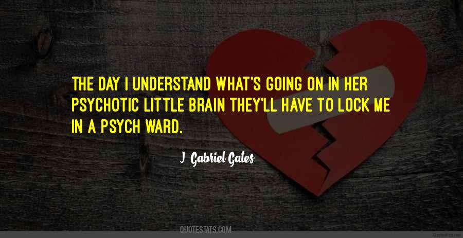 Brain Understand Quotes #723587