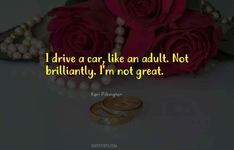 I Drive Quotes #62200