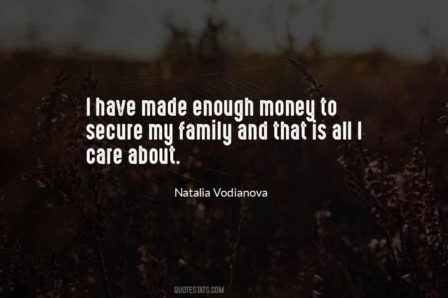 All I Care About Is Money Quotes #177511