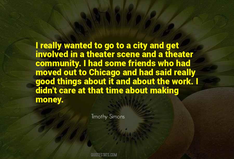 All I Care About Is Money Quotes #861508