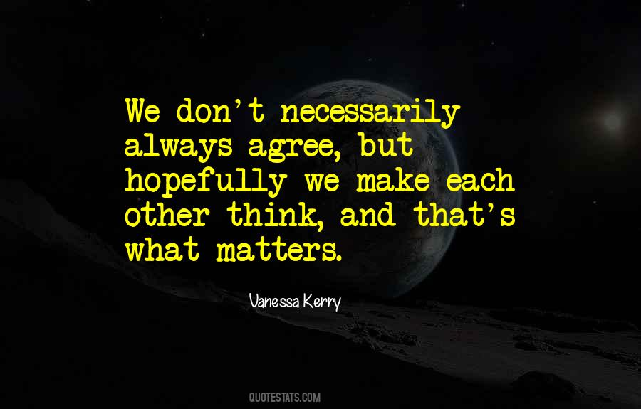 What Matters Most Is What You Think Of Yourself Quotes #34012