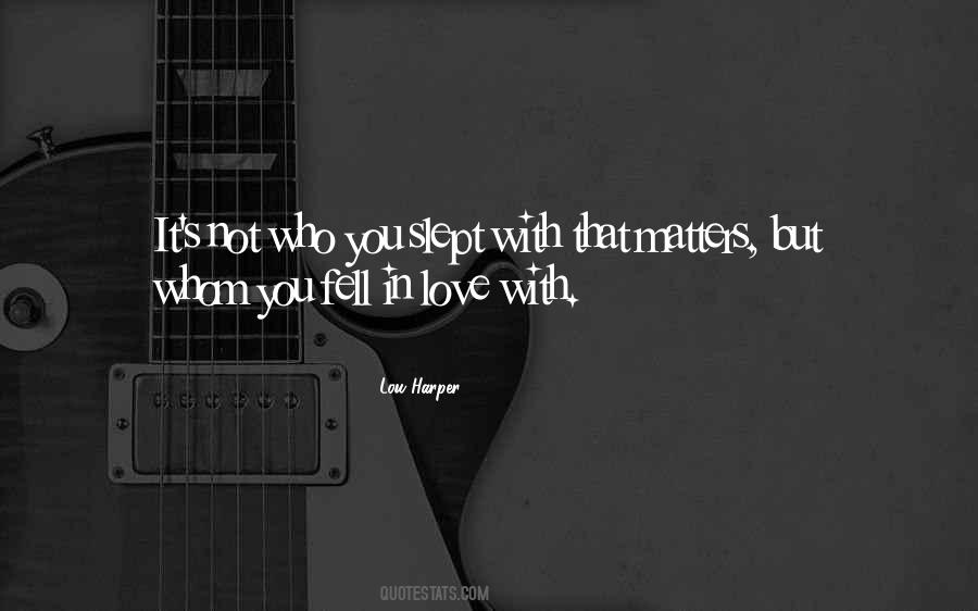 What Matters Most Is What You Think Of Yourself Quotes #52205