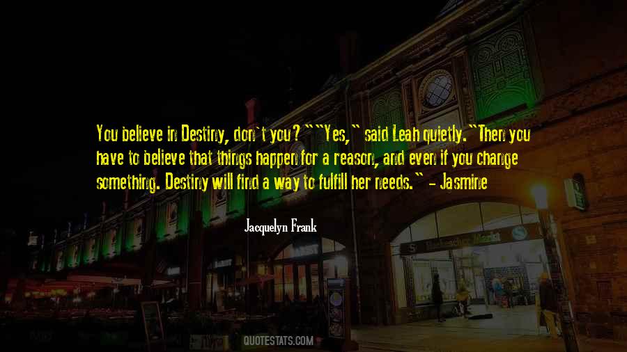 Believe Destiny Quotes #156937