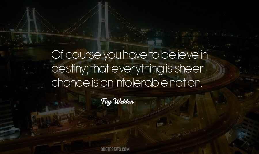 Believe Destiny Quotes #97112