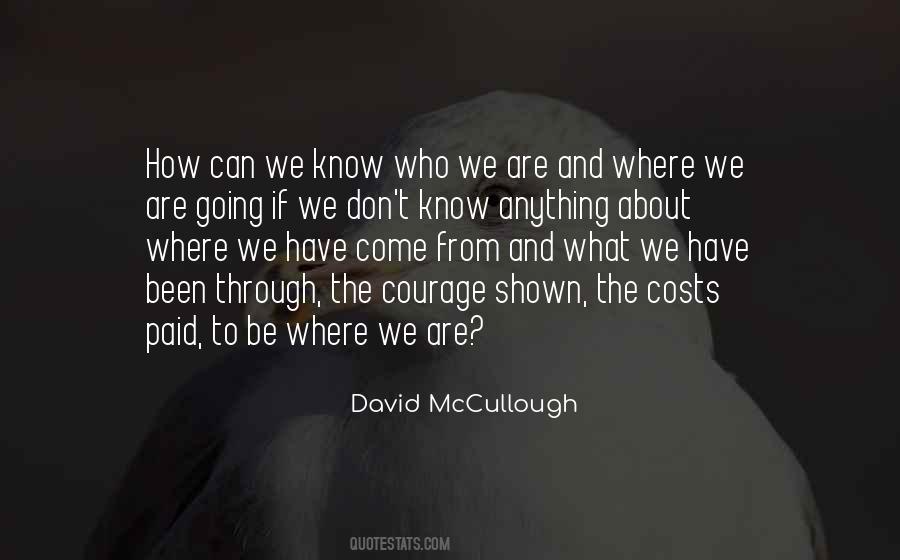 We Have Been Through Quotes #1006520