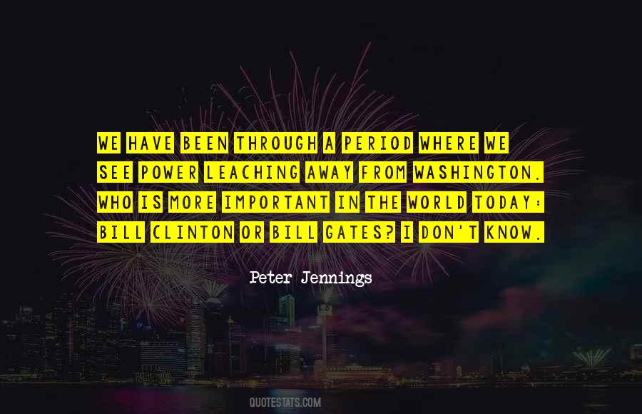 We Have Been Through Quotes #1208781