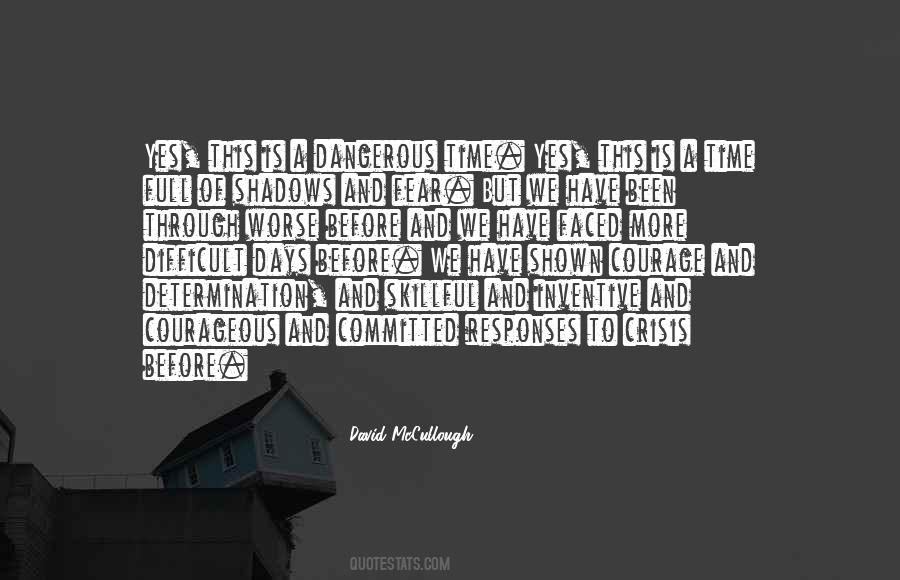 We Have Been Through Quotes #343704