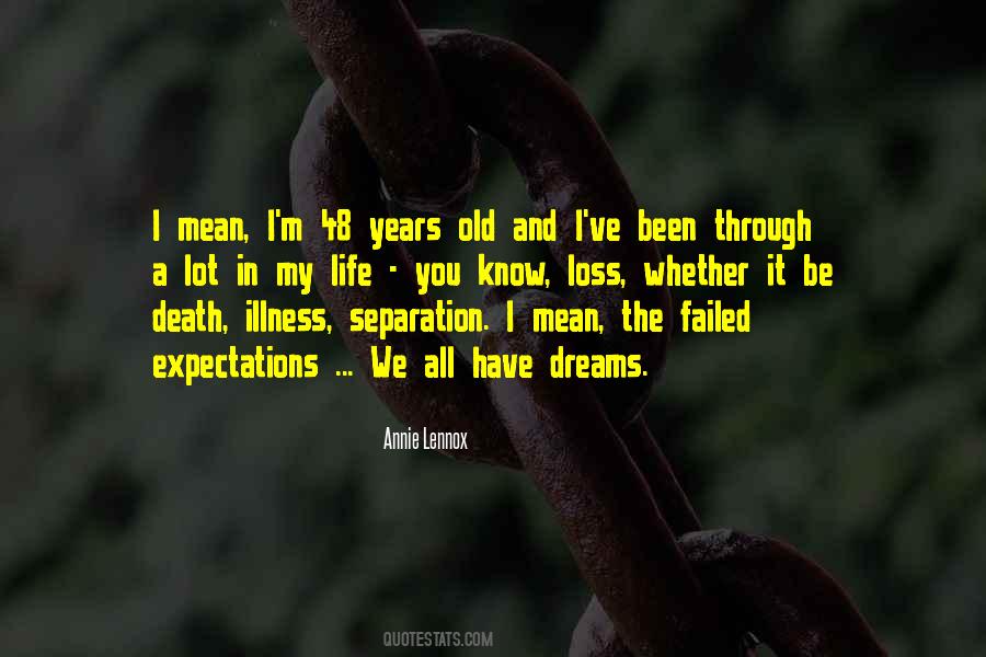 We Have Been Through Quotes #531977