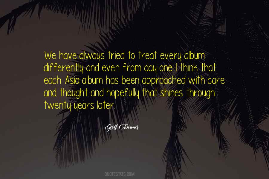 We Have Been Through Quotes #868303