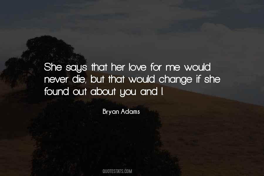 Love Never Die Quotes #1413084