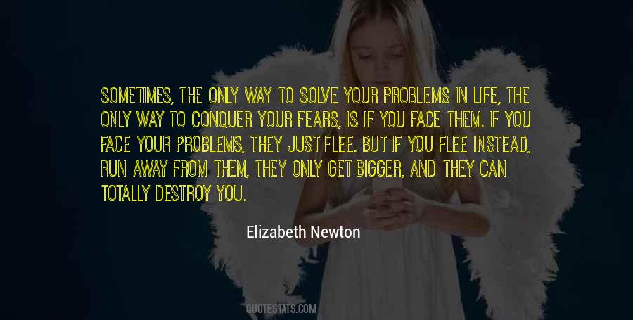 Conquer Your Fear Quotes #1788773