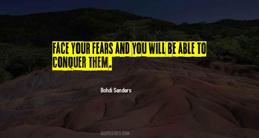 Conquer Your Fear Quotes #786569