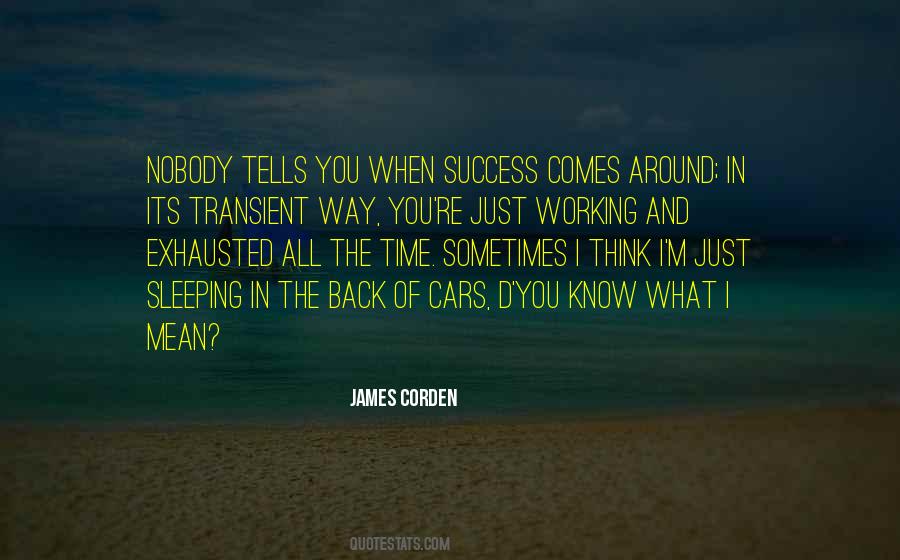 When Success Comes Quotes #1125693