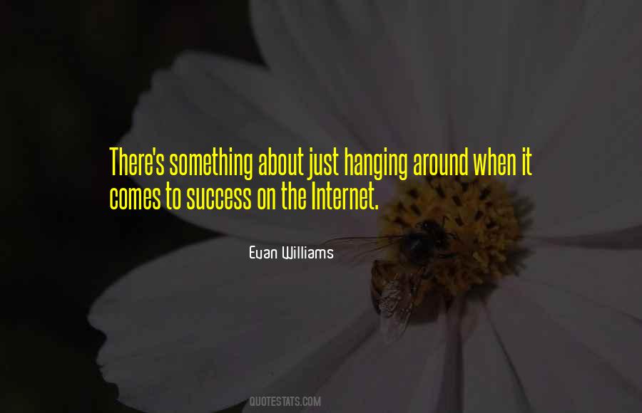When Success Comes Quotes #179623