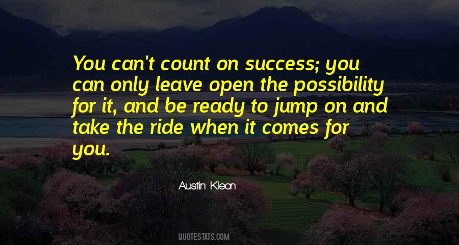 When Success Comes Quotes #234755