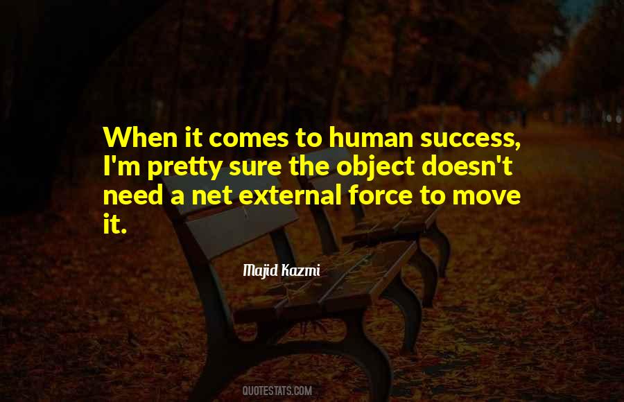 When Success Comes Quotes #322591