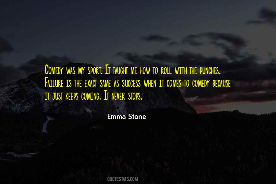 When Success Comes Quotes #580883