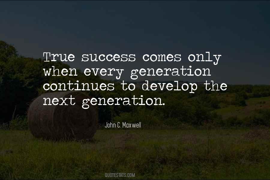 When Success Comes Quotes #665158