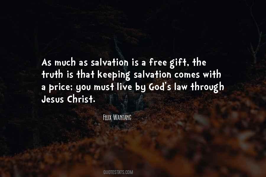 Salvation Is Free Quotes #182143