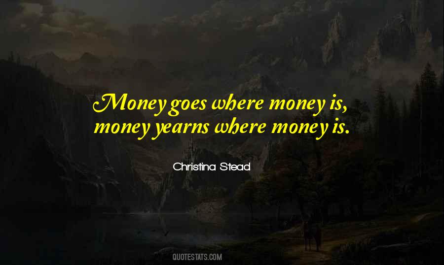 Money Is Money Quotes #1221519