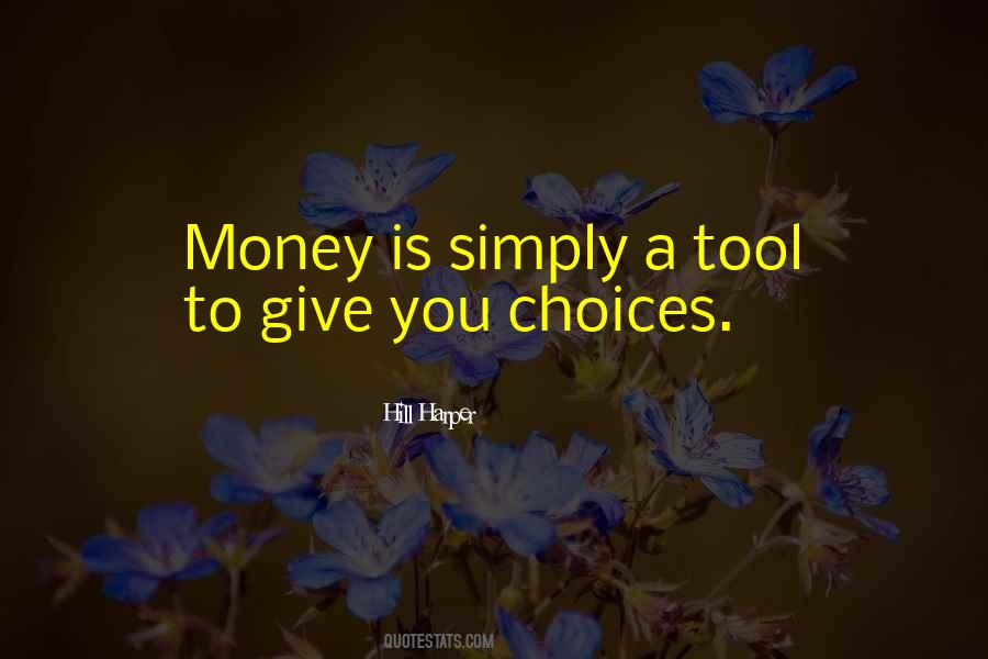 Money Is Money Quotes #48059