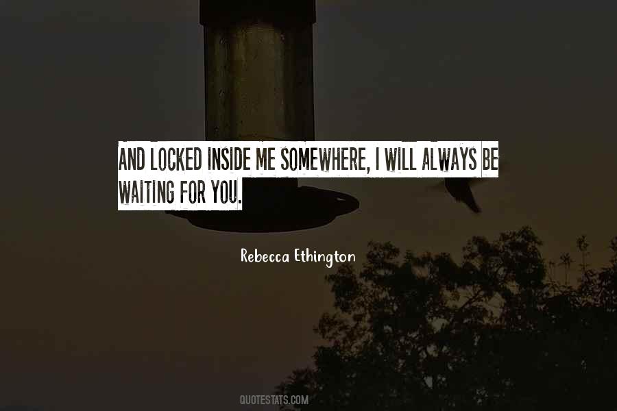 Will Be Waiting For You Quotes #212032