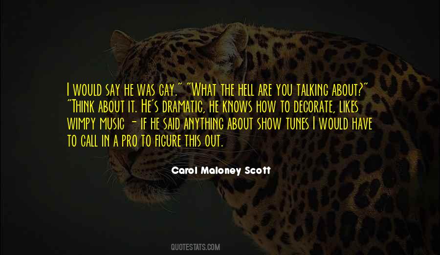 What The Hell Are You Quotes #1030391