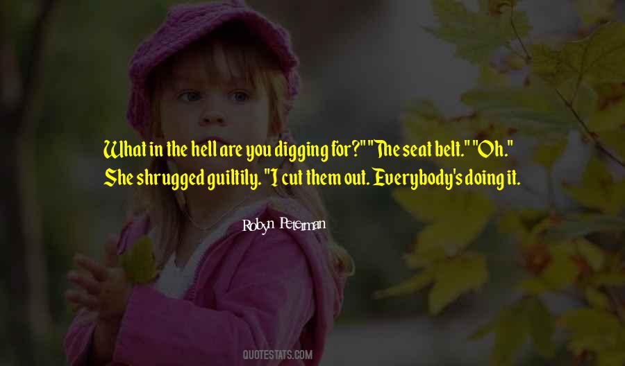 What The Hell Are You Quotes #1143331