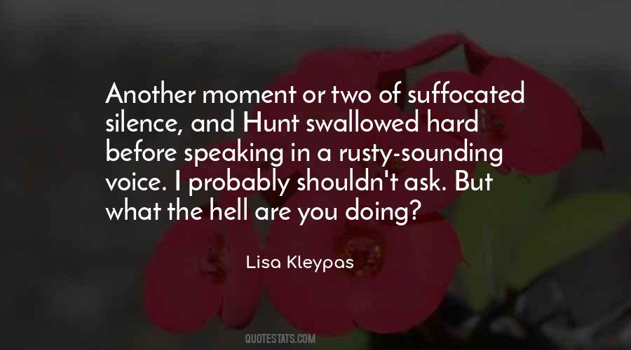 What The Hell Are You Quotes #1215430