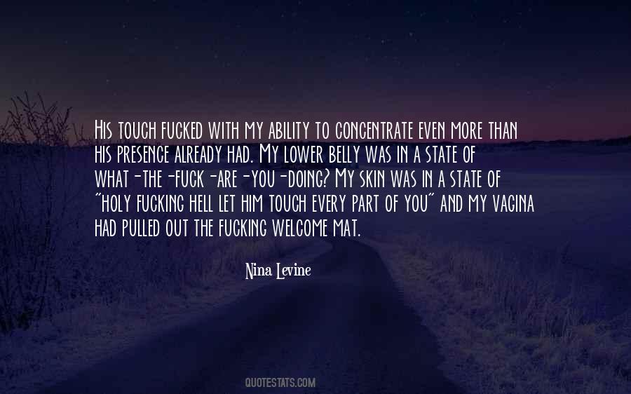What The Hell Are You Quotes #1288172