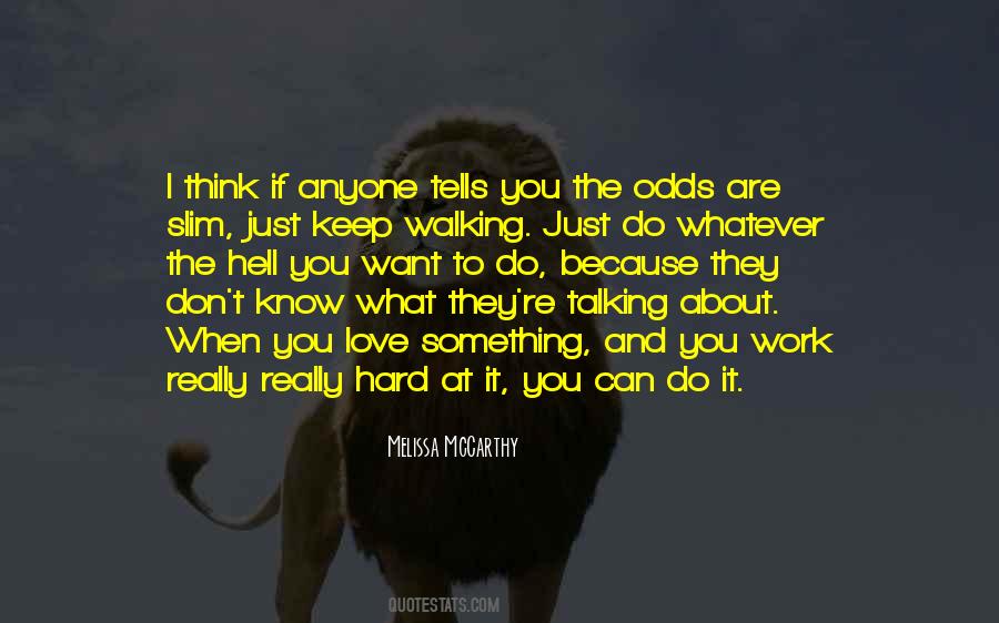 What The Hell Are You Quotes #1566511