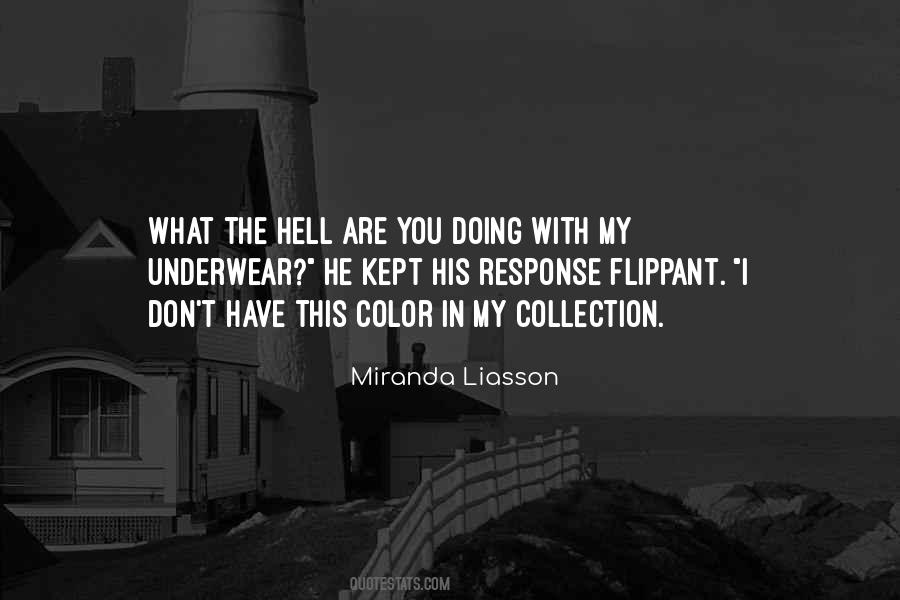 What The Hell Are You Quotes #1594882