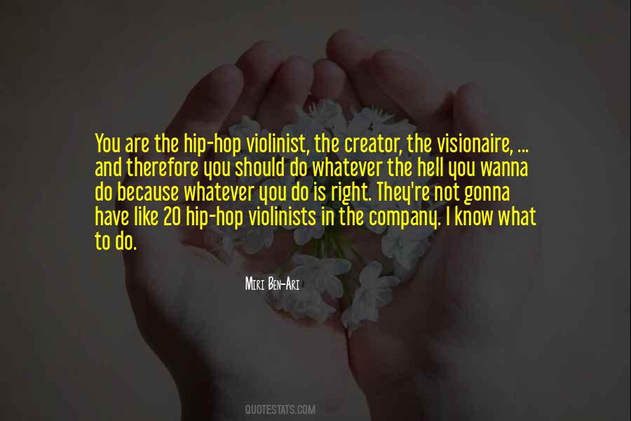 What The Hell Are You Quotes #1664401