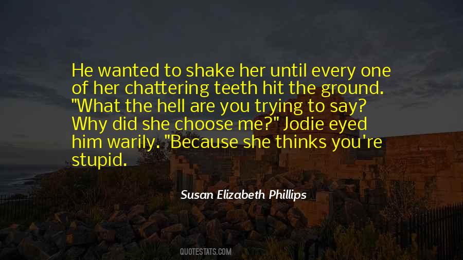 What The Hell Are You Quotes #240331