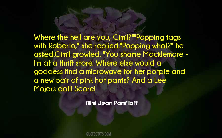 What The Hell Are You Quotes #338943