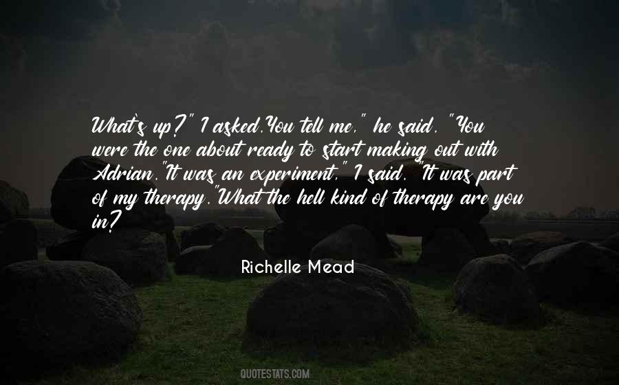 What The Hell Are You Quotes #580162