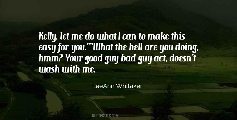 What The Hell Are You Quotes #773860