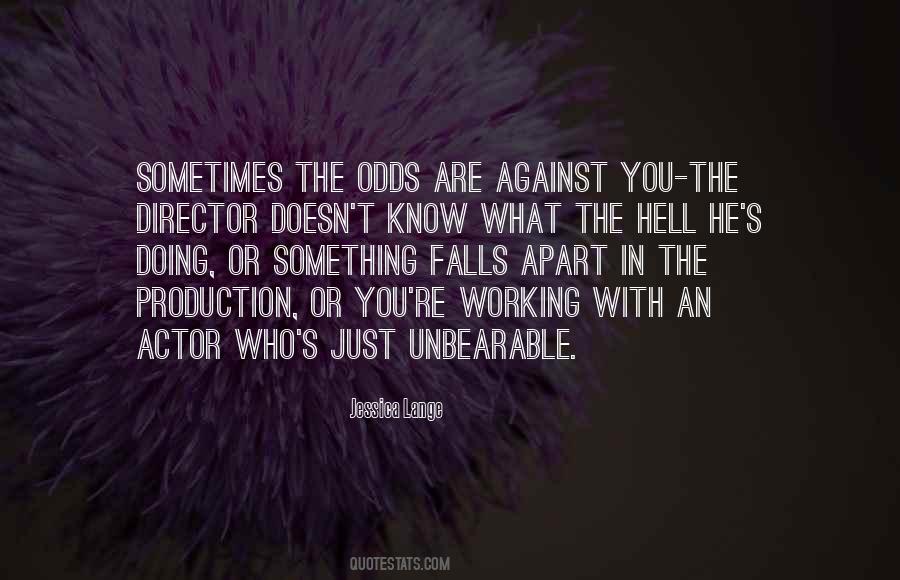 What The Hell Are You Quotes #990360