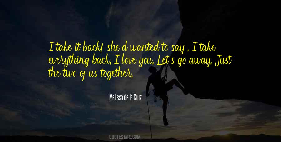 Let Everything Go Quotes #320533