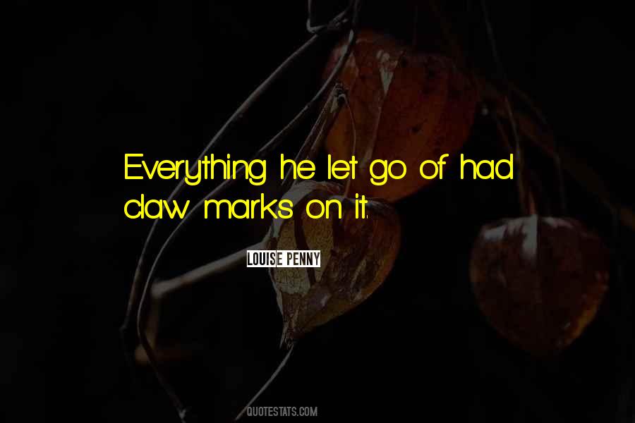 Let Everything Go Quotes #546051