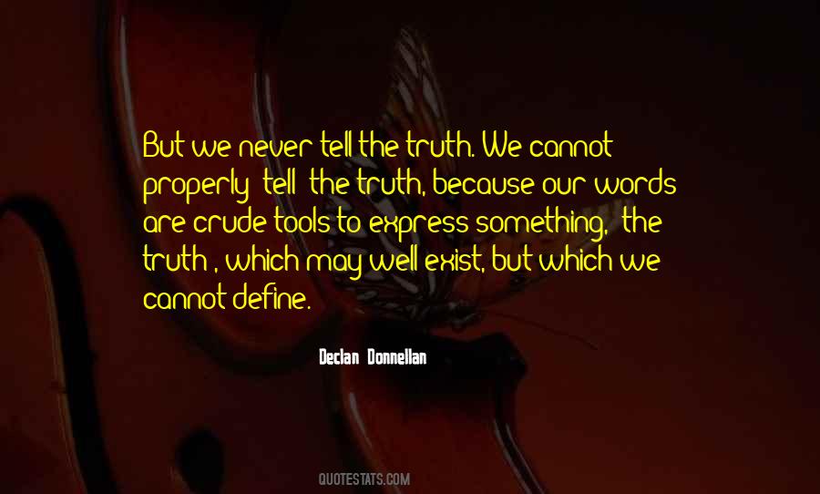 We Cannot Tell Quotes #148363