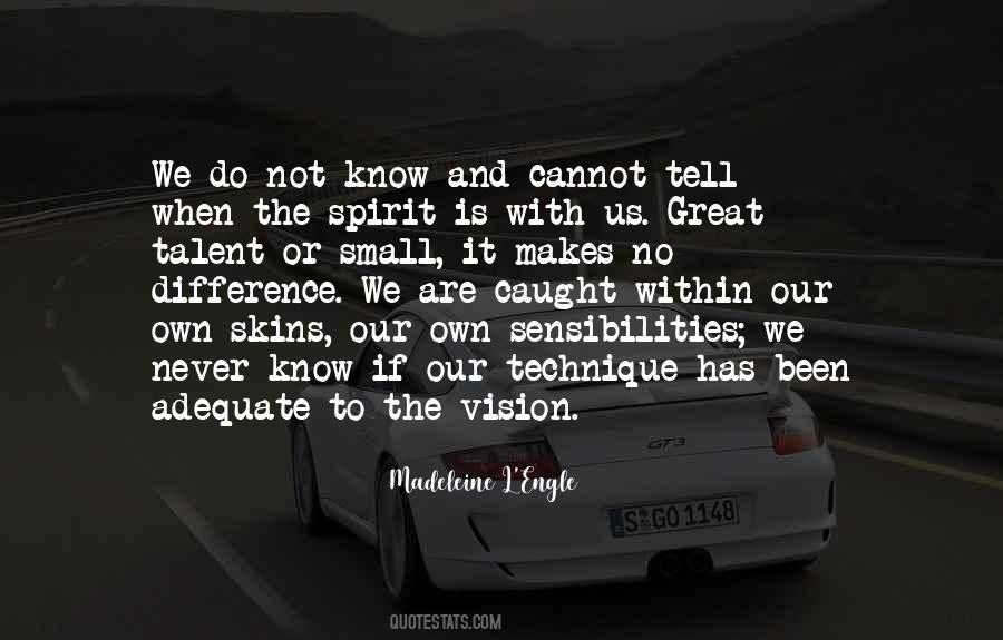 We Cannot Tell Quotes #999650