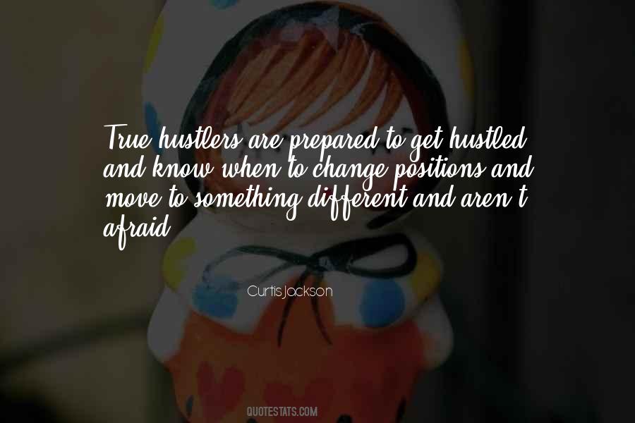 Quotes About Moving Different #1052128