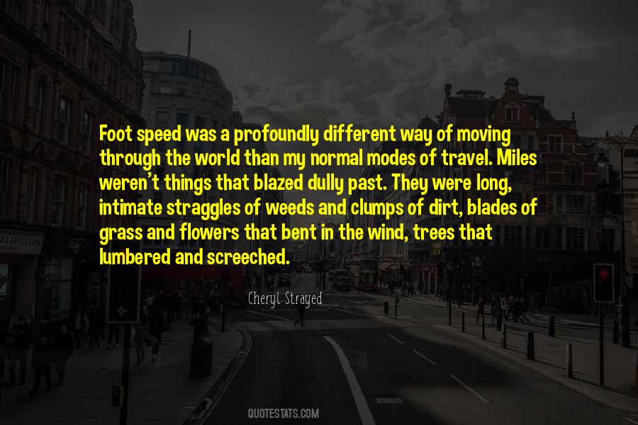 Quotes About Moving Different #573117