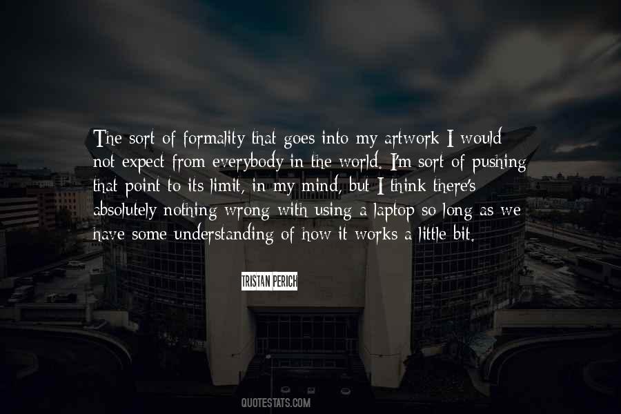 Pushing Myself To The Limit Quotes #506552