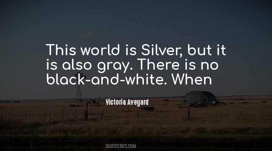 White And Silver Quotes #854075