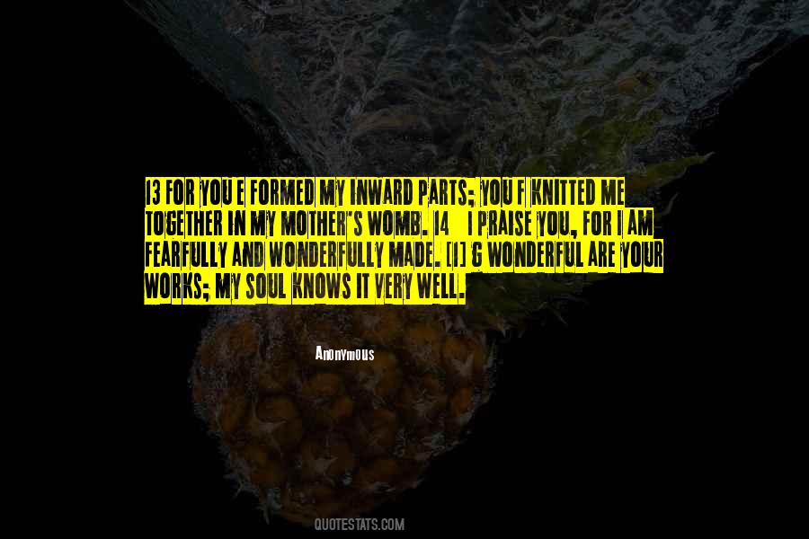 You Are Fearfully And Wonderfully Made Quotes #853255