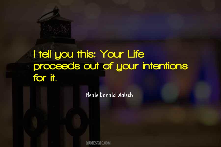 Your Intentions Quotes #1265323