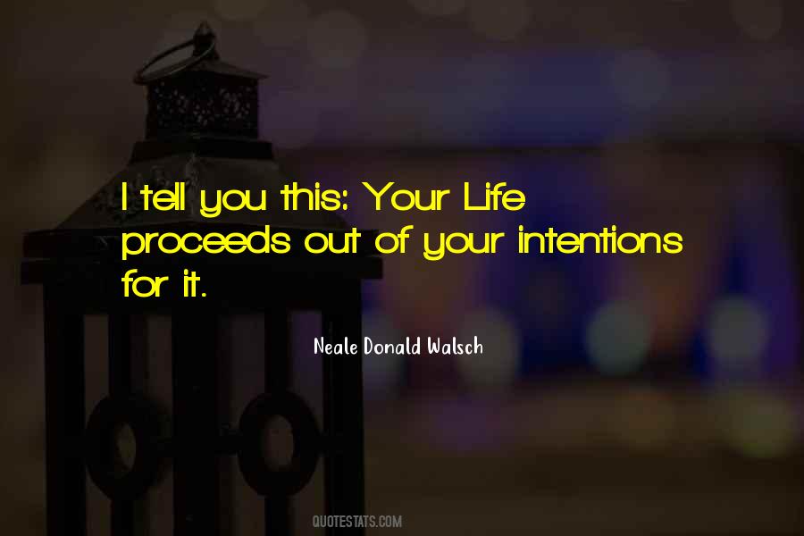 Your Intentions Quotes #1265323