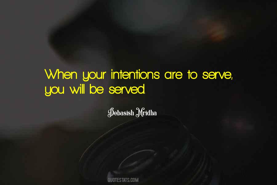 Your Intentions Quotes #428235